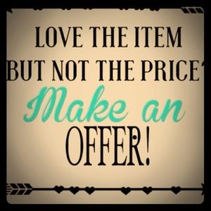 Like the Item, Make me an Offer!!!